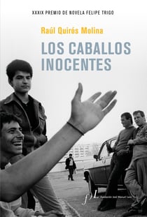 Los caballos inocentes - XXXIX Premio de Novela Felipe Trigo