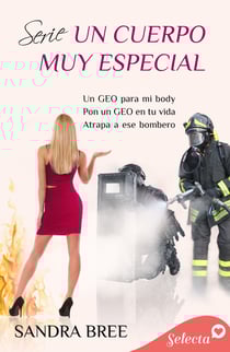 Pack Un cuerpo muy especial - (Un geo para mi body | Pon un geo en tu vida | Atrapa a ese bombero)