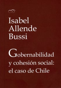 Gobernabilidad y cohesión social: el caso de Chile