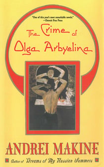 The Crime of Olga Arbyelina - A Novel