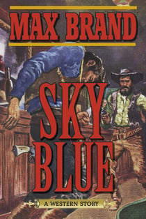 Sky Blue - A Western Story