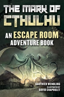 The Mark of Cthulhu - An Escape Room Adventure Book