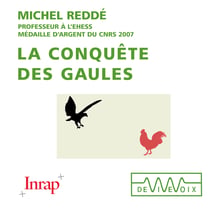 La conquête des Gaules