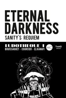 Ludothèque n°1 : Eternal Darkness : Sanity's Requiem - Genèse et coulisses d'un jeu culte