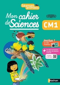 Séances animées : mon cahier de sciences - CM1 (édition 2023)