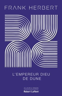 Dune Tome 4 : L'Empereur-Dieu de Dune