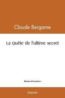 La Quête de l'ultime secret