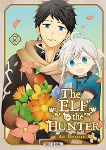 The elf and the hunter Tome 5
