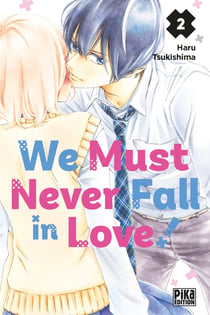 We must never fall in love ! Tome 2