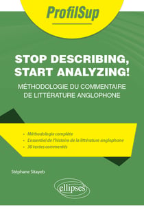 Stop describing, start analyzing ! méthodologie du commentaire de littérature anglophone