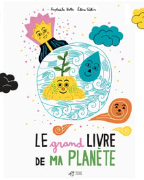 Le grand livre de ma petite planète