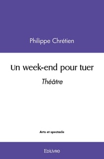 Un week-end pour tuer : Théâtre