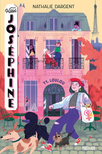 Hôtel Joséphine Tome 1 : Loulou