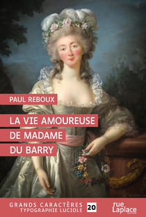 La vie amoureuse de Madame du Barry