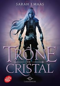 Le trône de cristal Tome 1: L'assassineuse