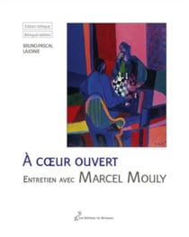 À coeur ouvert : entretien avec Marcel Mouly
