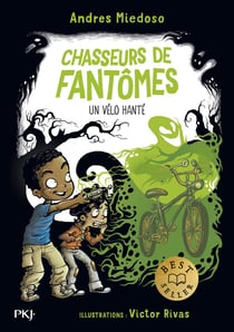 Chasseurs de fantômes Tome 2 : un vélo hanté