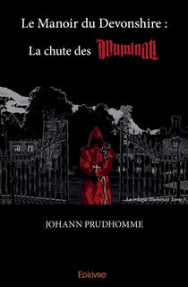 Le manoir du devonshire : la chute des illuminati