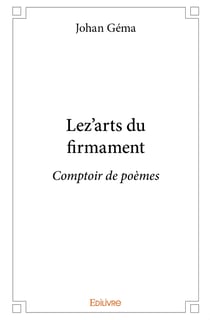 Lez'arts du firmament : Comptoir de poèmes