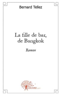 La fille de bar, de bangkok - roman