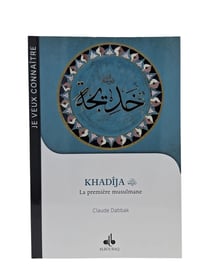 Khadija, la première musulmane
