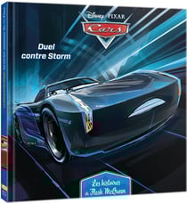 Cars - les histoires de Flash McQueen Tome 6 : duel contre Storm