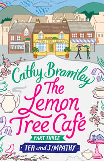 The Lemon Tree Café - Part Three - Tea and Sympathy