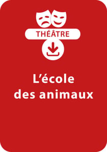 L'école des animaux - Une pièce de théâtre à télécharger