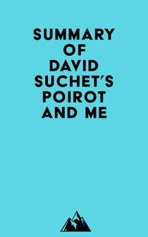 Summary of David Suchet's Poirot and Me