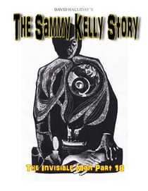 The Sammy Kelly Story - The Invisible Man, #18