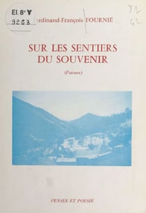 Sur les sentiers du souvenir - Poèmes