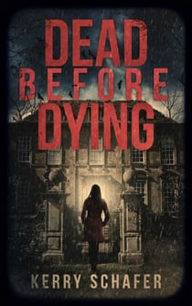 Dead Before Dying - Shadow Valley Manor Mysteries, #1