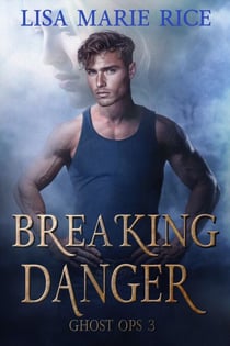 Breaking Danger - Ghost Op, #3