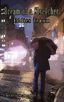Dream of a Stretcher - Eddies Traum