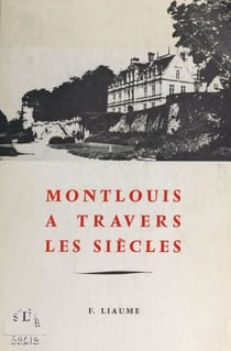 Montlouis à travers les siècles