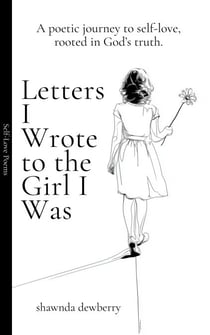 Letters I Wrote to the Girl I Was