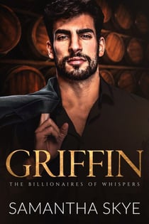 Griffin - The Billionaires of Whispers, #6
