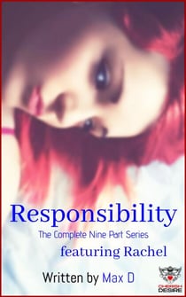 Responsibility (The Complete Nine Part Series) featuring Rachel - Cherish Desire Singles, #121