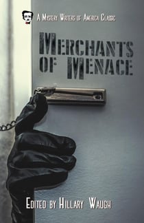 Merchants of Menace - Mystery Writers of America Presents: Classics, #5