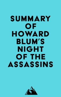 Summary of Howard Blum 's Night of the Assassins