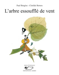 L'Arbre essoufflé de vent - Poèmes illustrés