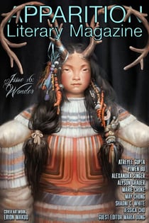 Apparition Lit, Issue 16: Wonder (October 2021)