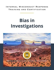 Bias in Investigations - Internal Misconduct Response Training