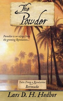 The Powder: Tales From a Revolution - Bermuda - Tales From a Revolution