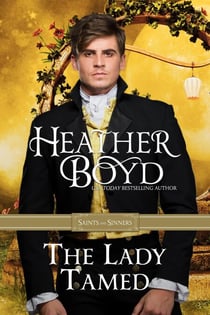 The Lady Tamed - Saints and Sinners, #4
