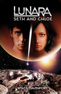 Lunara: Seth and Chloe - The Lunara Series, #1