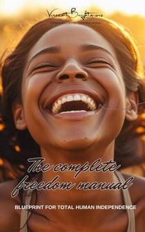 The Complete Freedom Manual