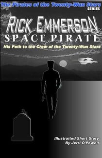 Rick Emmerson Space Pirate - Pirates of the Twenty-Wun Stars, #7
