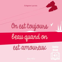 On est toujours beau quand on est amoureux