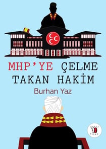 MHP'ye Çelme Takan Hâkim